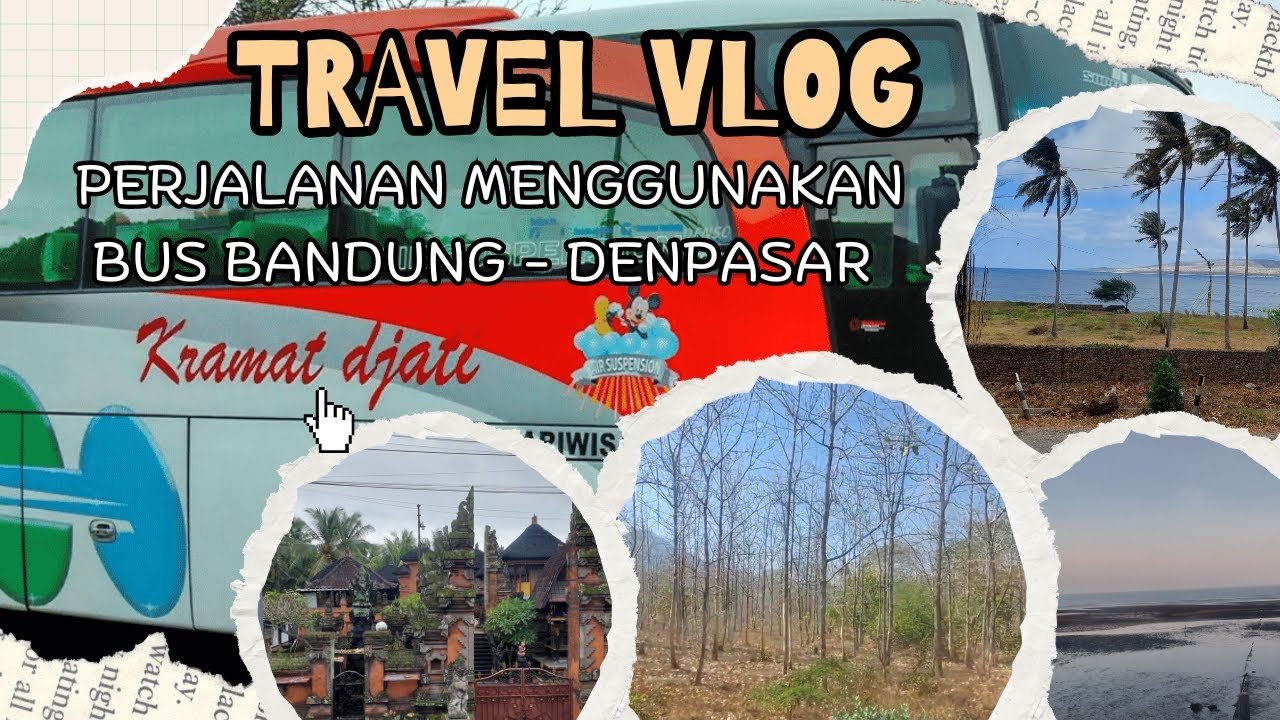 Perjalanan Bandung-Denpasar dengan Bus Kramat Djati | Liburan Bali | View Pantai | Liburan Hemat