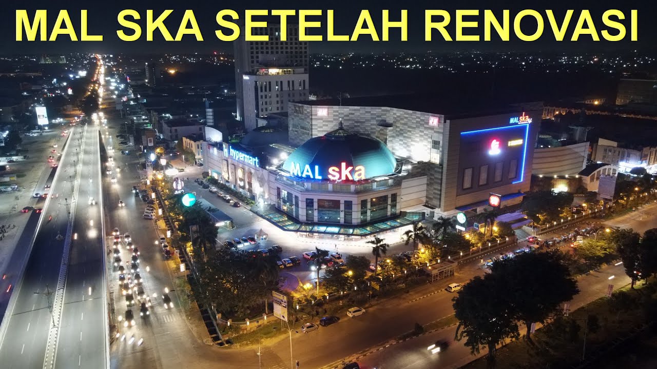 MALL SKA PEKANBARU SETELAH DI RENOVASI