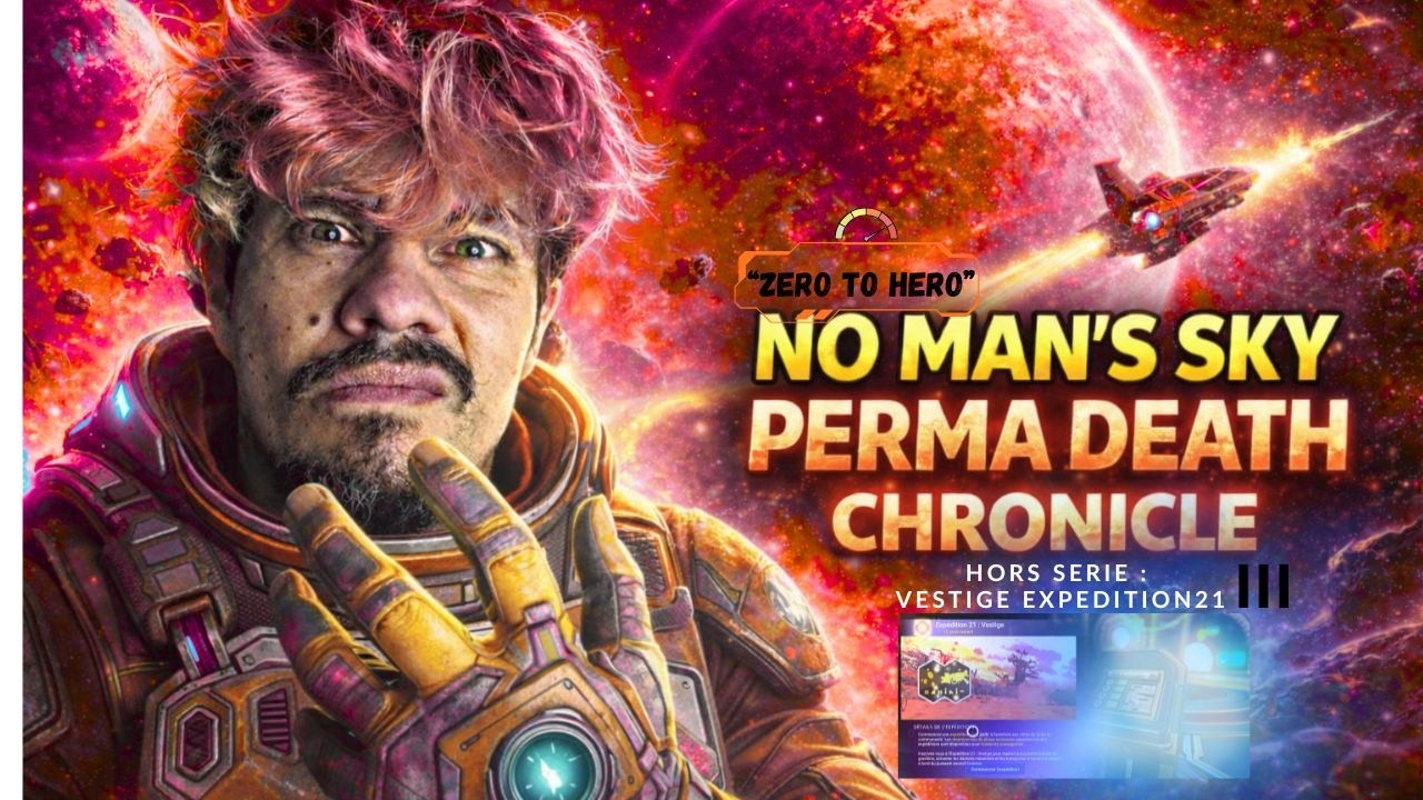 No Man's Sky SPEEDRUN|PERMADEATH CHRONICLE | speedrun expedition 21 (hors serie) #nocommentarygaming