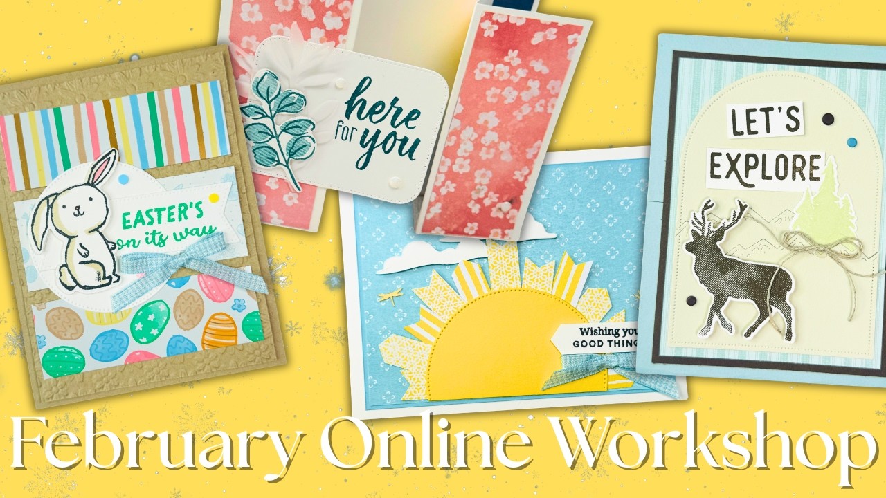 FEBRUARY ONLINE WORKSHOP 💕 (4 Adorable Cards You HAVE TO TRY!!!)