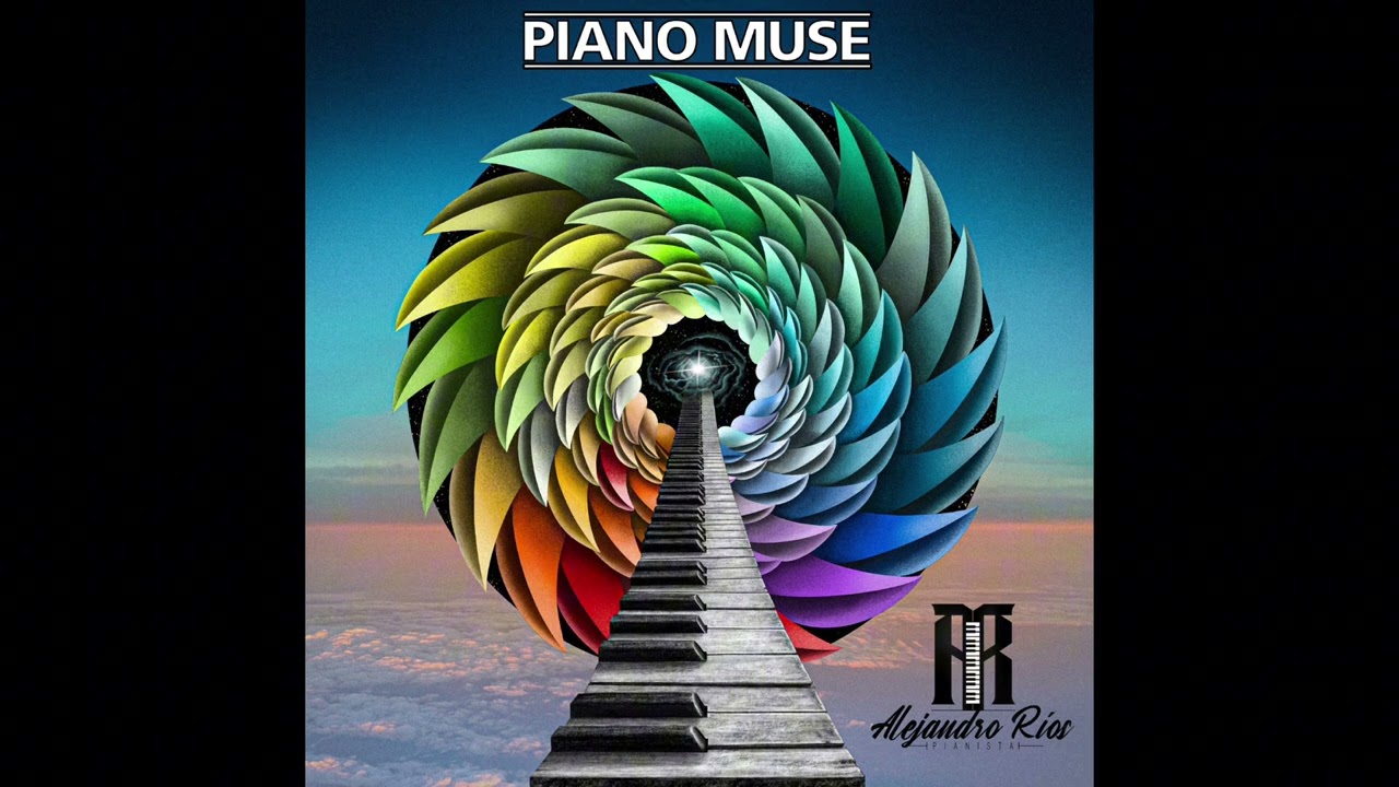 Piano MUSE (Full Album) - Alejandro Ríos Pianista