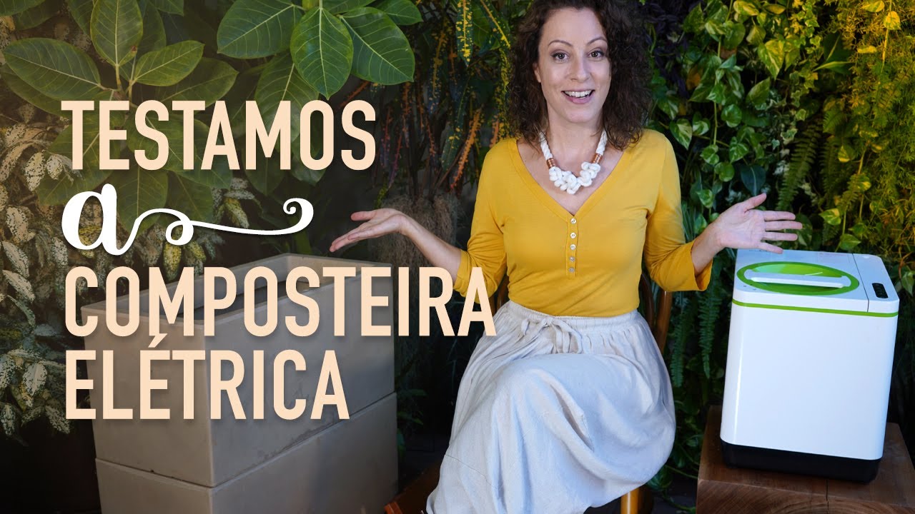 COMPOSTEIRAS pra ter em casa: TRADICIONAL x ELÉTRICA