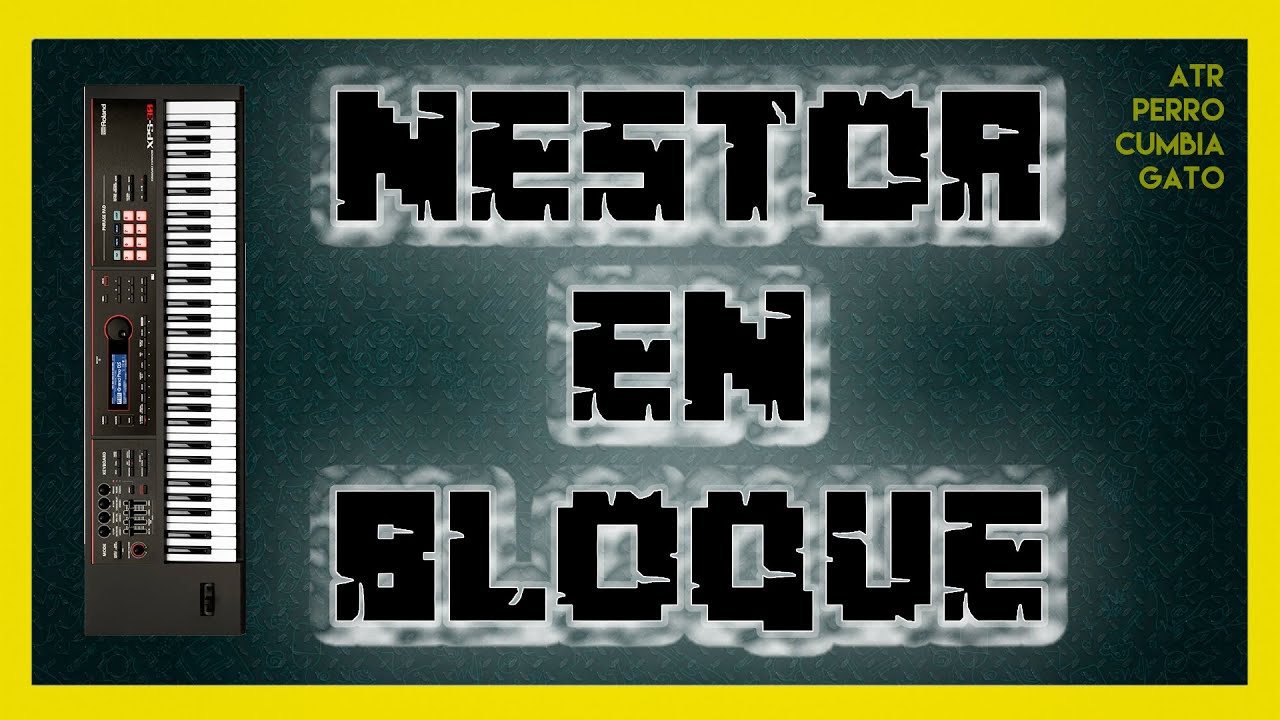 🟨 Enganchados de Cumbia en TECLADO #4 - Nestor en Bloque 💉 🎹