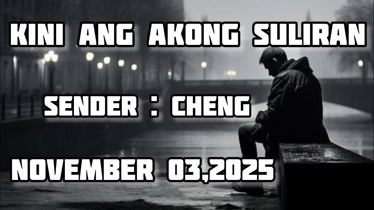 kini ang akong suliran sender Chen November 3 2025