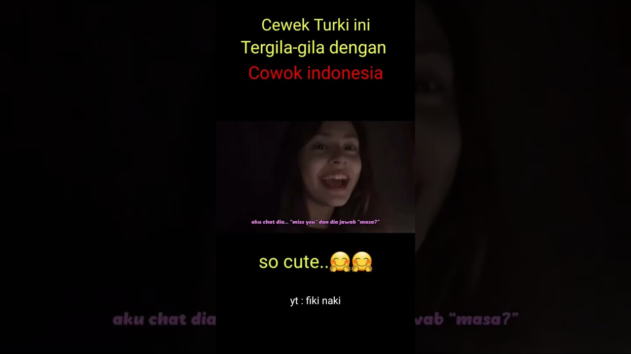 cewek Turki ini tergila-gila dengan cowok indonesia #fikinakiupdate #shorts