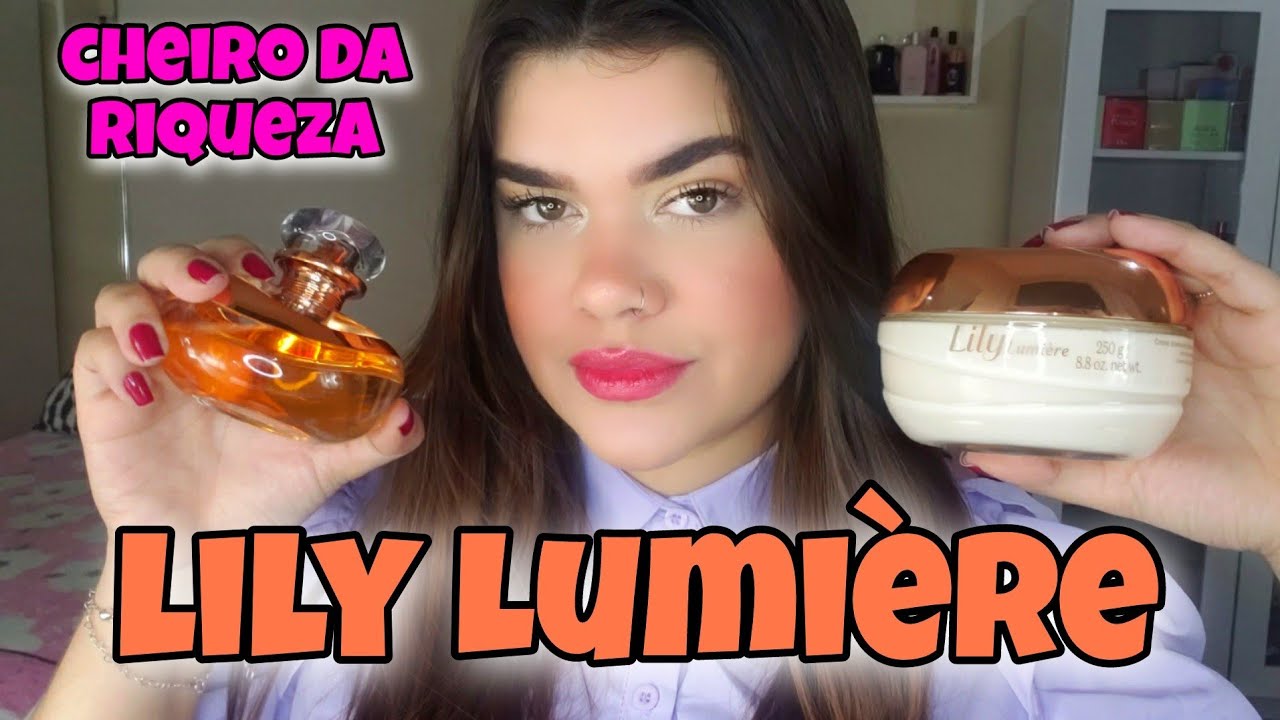 Novo LILY LUMIÈRE de O Boticario! O verdadeiro cheiro da RIQUEZA 🧡