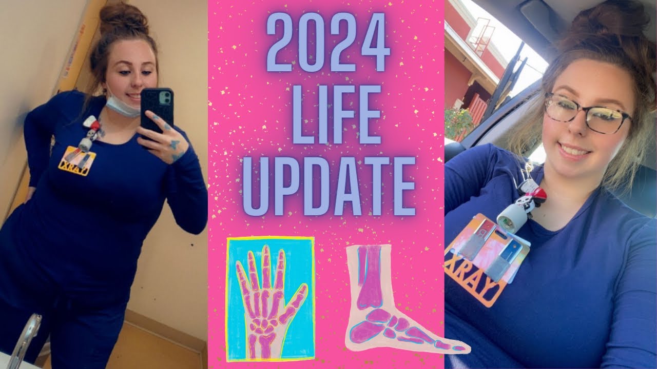 2024 Life Update!!! 💖✨🪩 + Radiology Tech School & Clinicals