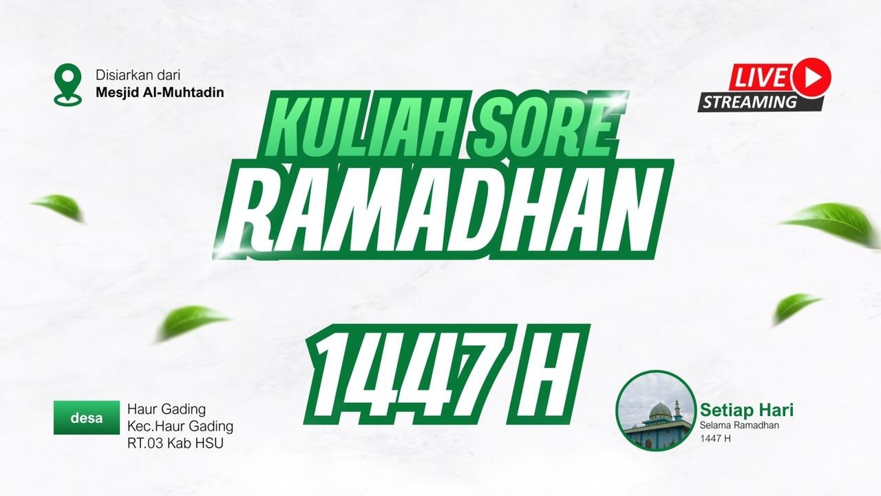 MAJELIS RAMADHAN | Mesjid Al-Muhtadin Haur Gading