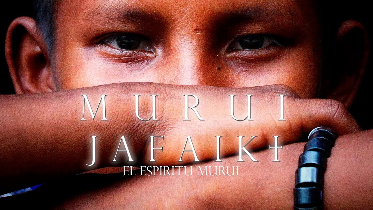 DOCUMENTAL MURUI JAFAIKI