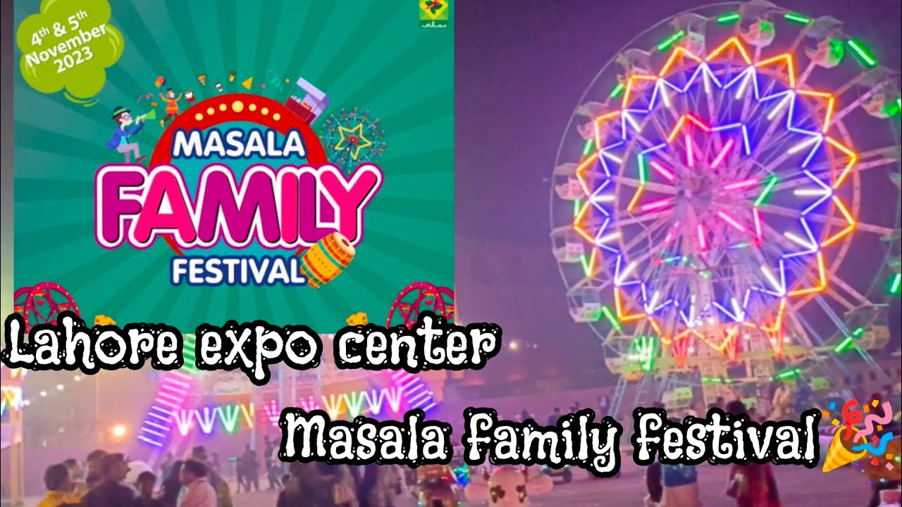 Lahore Expo center Masala Family festival 4th and 5th of November 2023! Enjoy •  Beauty and Food