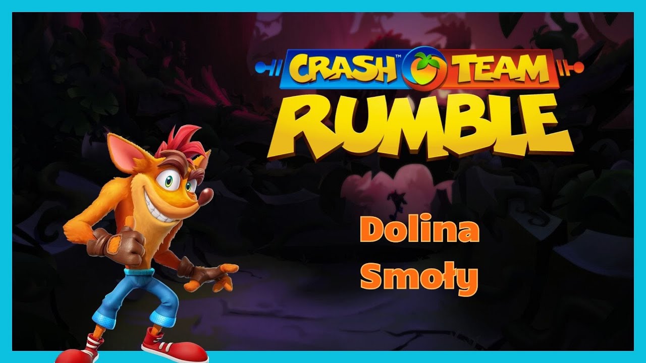 Crash Team Rumble - NOWA SERIA CRASH  -  Dolina Smoły