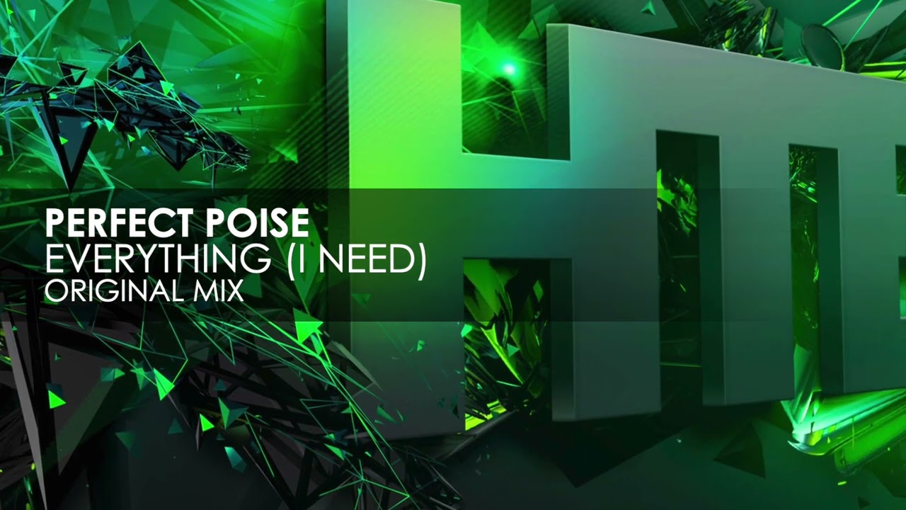 Perfect Poise - Everything I Need
