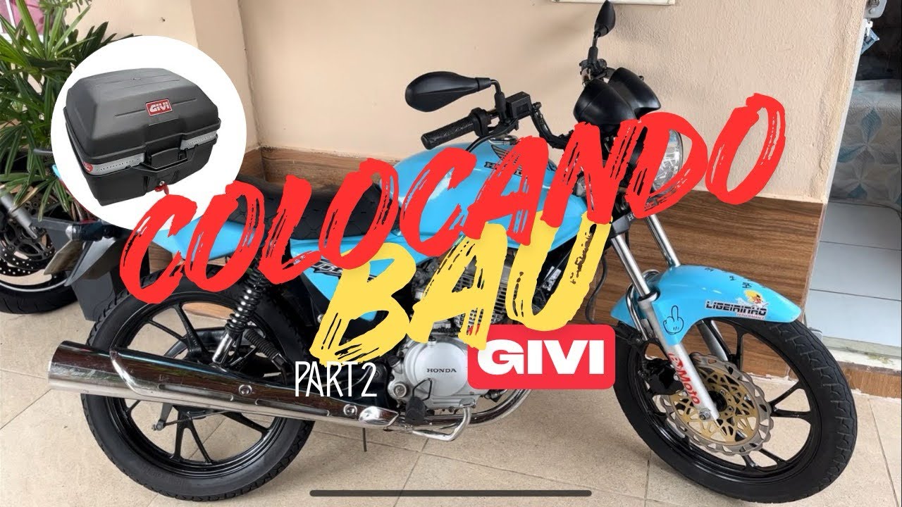 COLOCANDO BAÚ GIVI 27L NA TITAN 150 4MM SECO