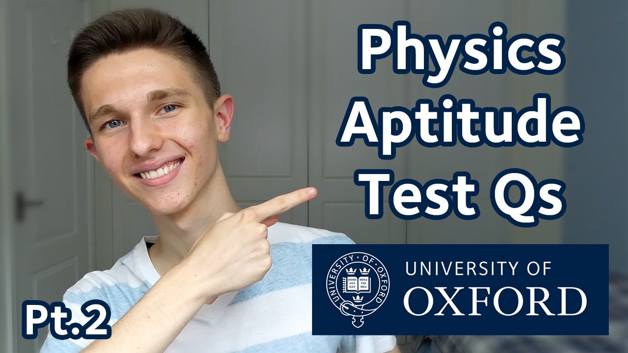 OXFORD PAT – Questions (Pt.2) // Physics, Engineering, Materials Science
