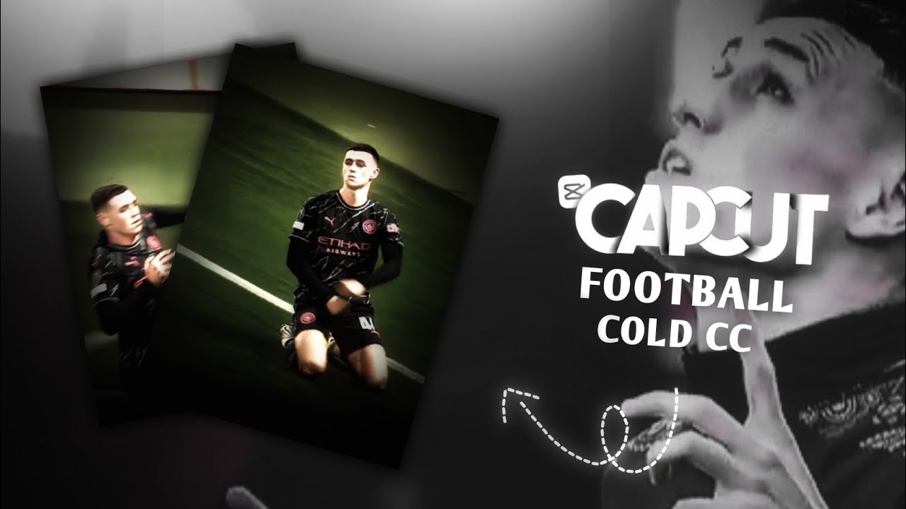 Football Cold Cc In Capcut.