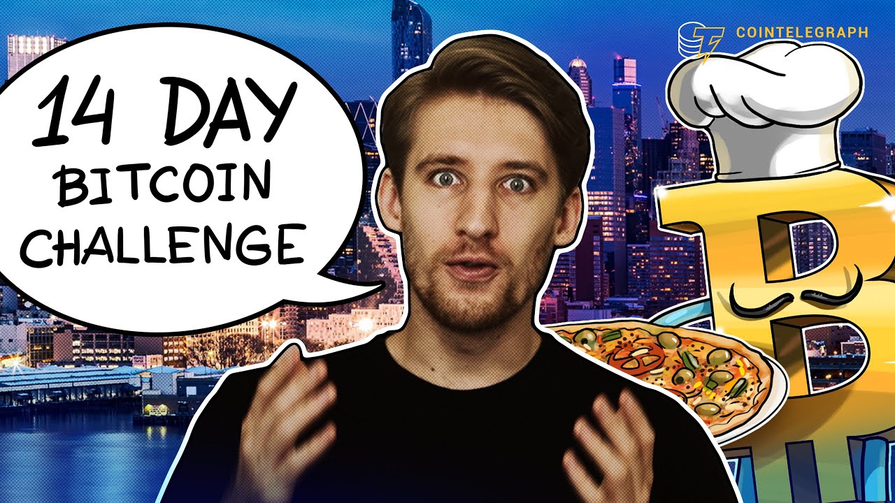 I Survived on Bitcoin for 14 Days | Cointelegraph Documentary