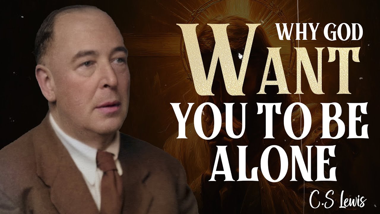C.S. Lewis on Solitude: God Sets You Apart for a Purpose