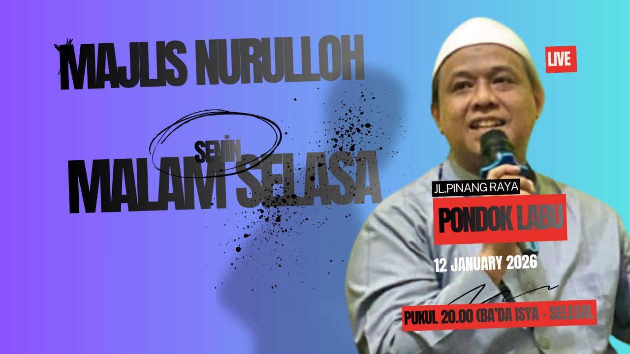 LIVE | MAJLIS NURULLOH MALAM SELASA | JL. PINANG RAYA PONDOK LABU | 5 JANUARY 2026