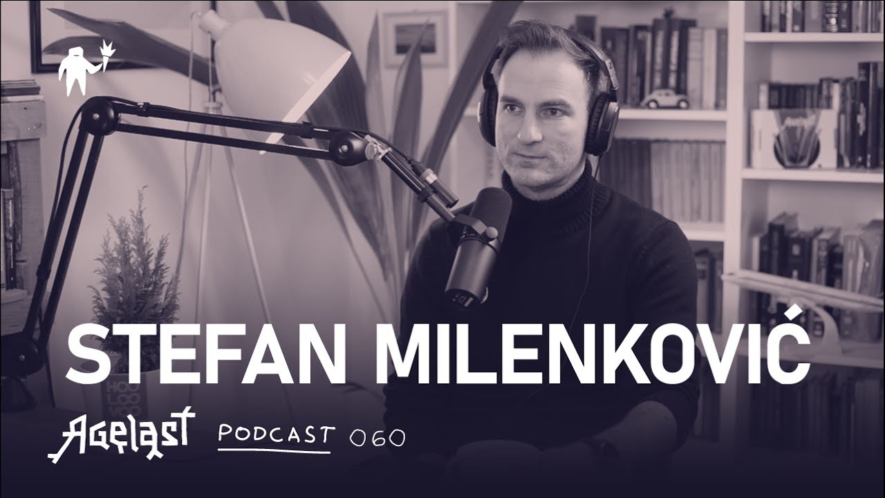 Podcast 060: Stefan Milenković