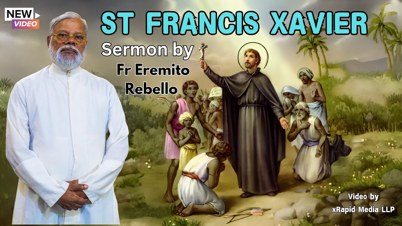 Fr Eremito Rebello's sermon on St Francis Xavier