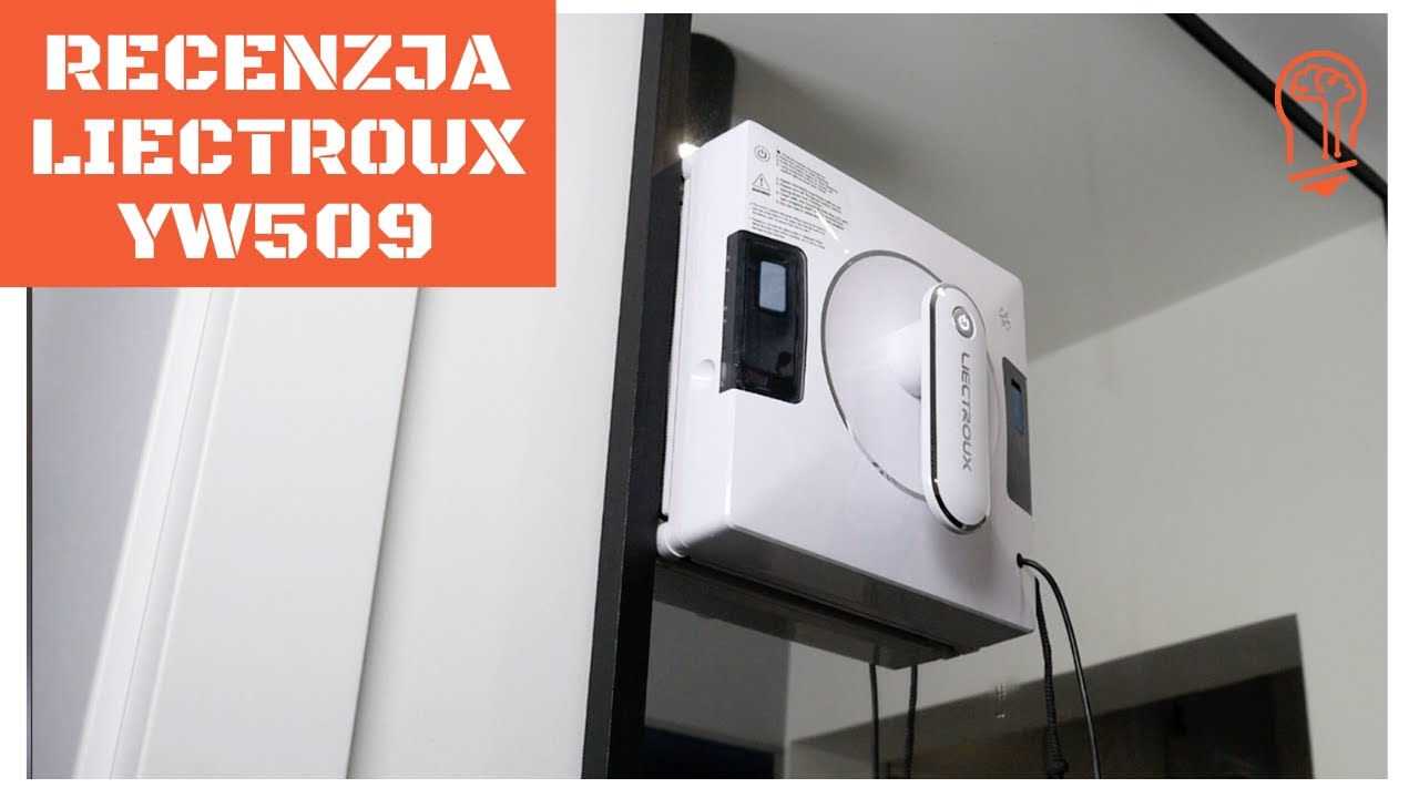 Recenzja Liectroux YW509. Jak sprawdza się robot myjący okna w praktyce? 🤔🪟