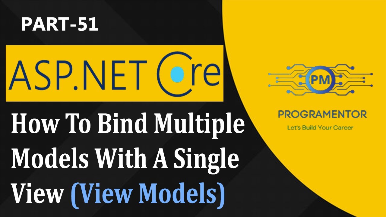 51 | How To Bind Multiple Models With A Single View In ASP.NET Core MVC | View Models (Hindi/Urdu)