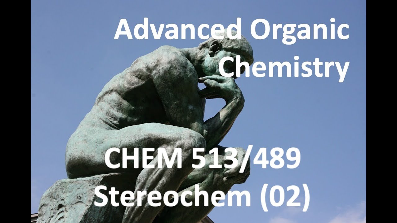 CHEM513 Stereochem (02)