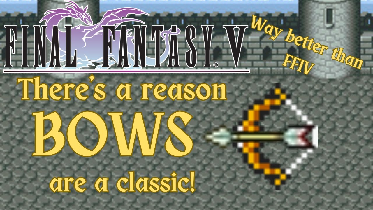 Can I beat Final Fantasy V with only bows? ‖ Solo Weapon Challenge