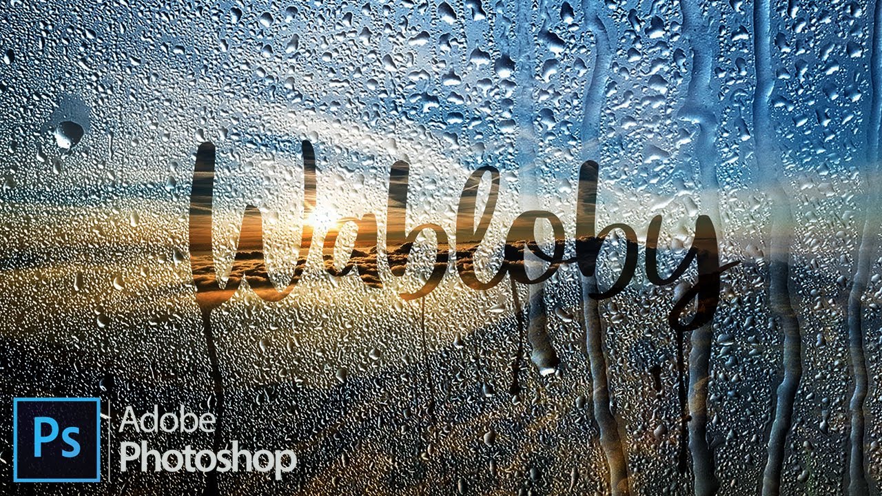 How To Create Text In Rainy Window In Adobe Photoshop