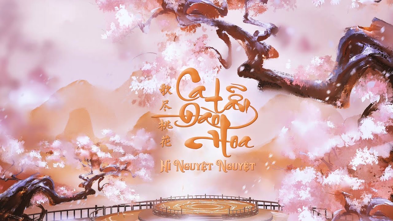 『Vietsub/Pinyin』 Ca Tẫn Đào Hoa -  Hi Nguyệt Nguyệt || 歌尽桃花 - 熙月月 || OST phim ngắn [Ca Tẫn Đào Hoa]