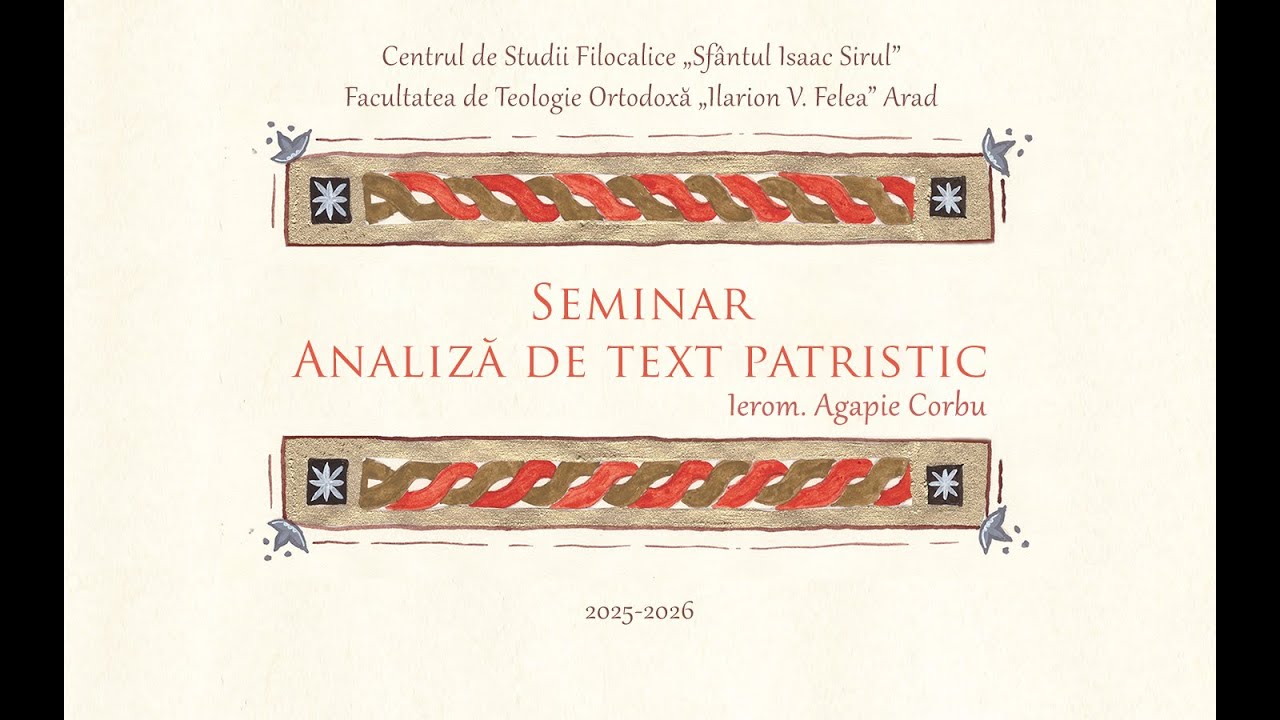 Seminar de analiză a textului patristic I - Ierom. Agapie Corbu