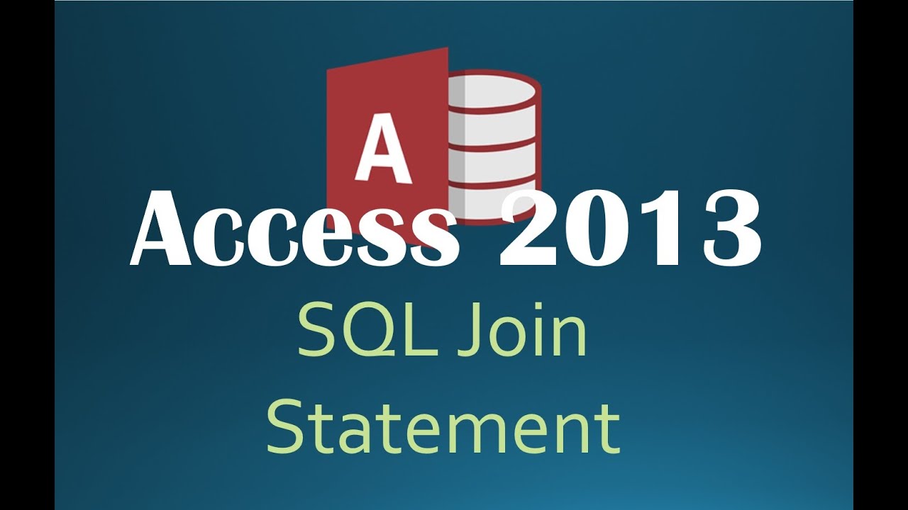 62. SQL JOIN Statement (Programming In Access 2013)