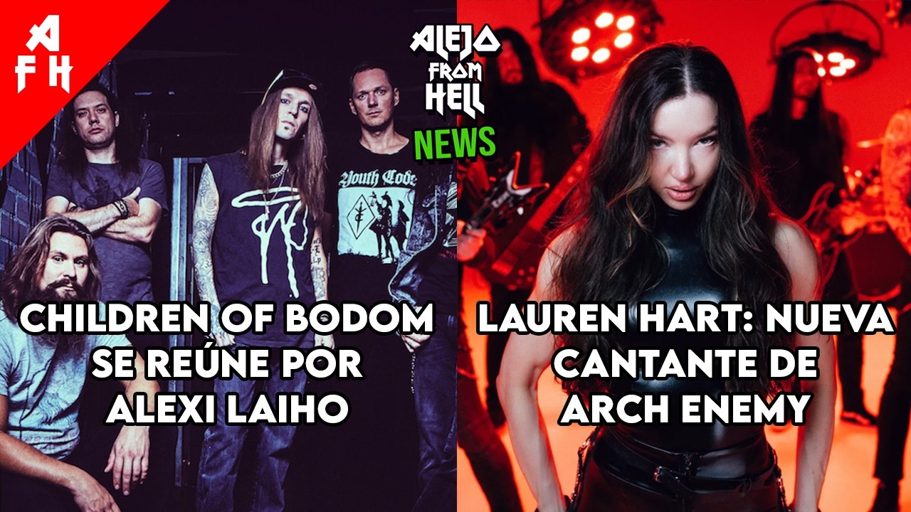 CHILDREN OF BODOM SE RE&Uacute;NE POR ALEXI LAIHO | LAUREN HART:  CANTANTE DE ARCH ENEMY y M&aacute;s Noticias