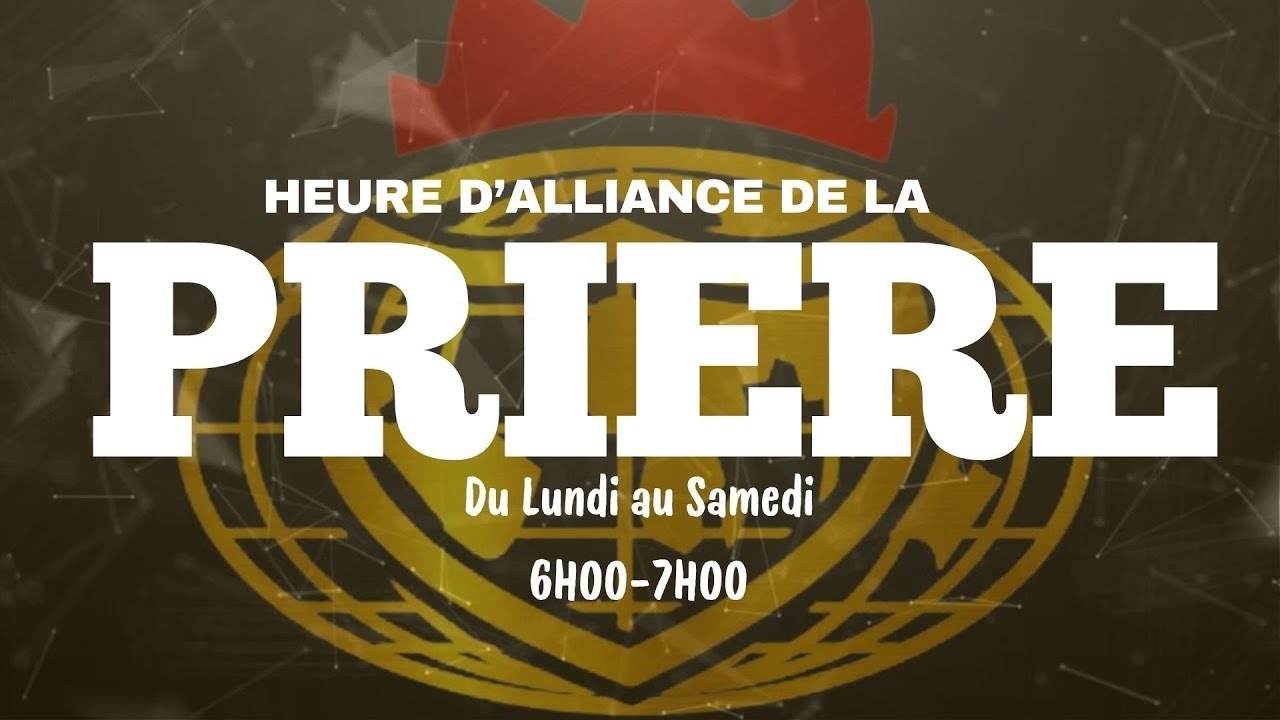 HEURE D'ALLIANCE DE LA PRIERE II MERCREDI 28 JANVIER 2026