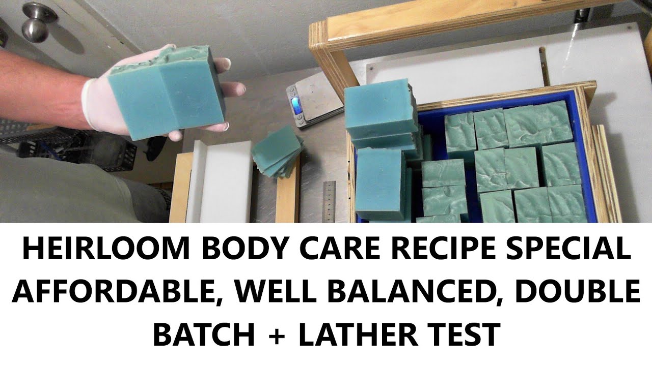 Heirloom New Recipe Special + Life & Event Update + LyeCalc, Excel & Lather Test - Dawn Organics