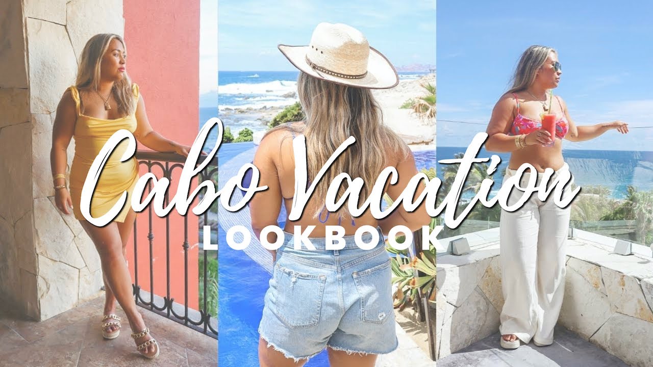 CABO SAN LUCAS LOOK BOOK | Summer 2022 Vacation Outfit Ideas: Pool, Dinner + More