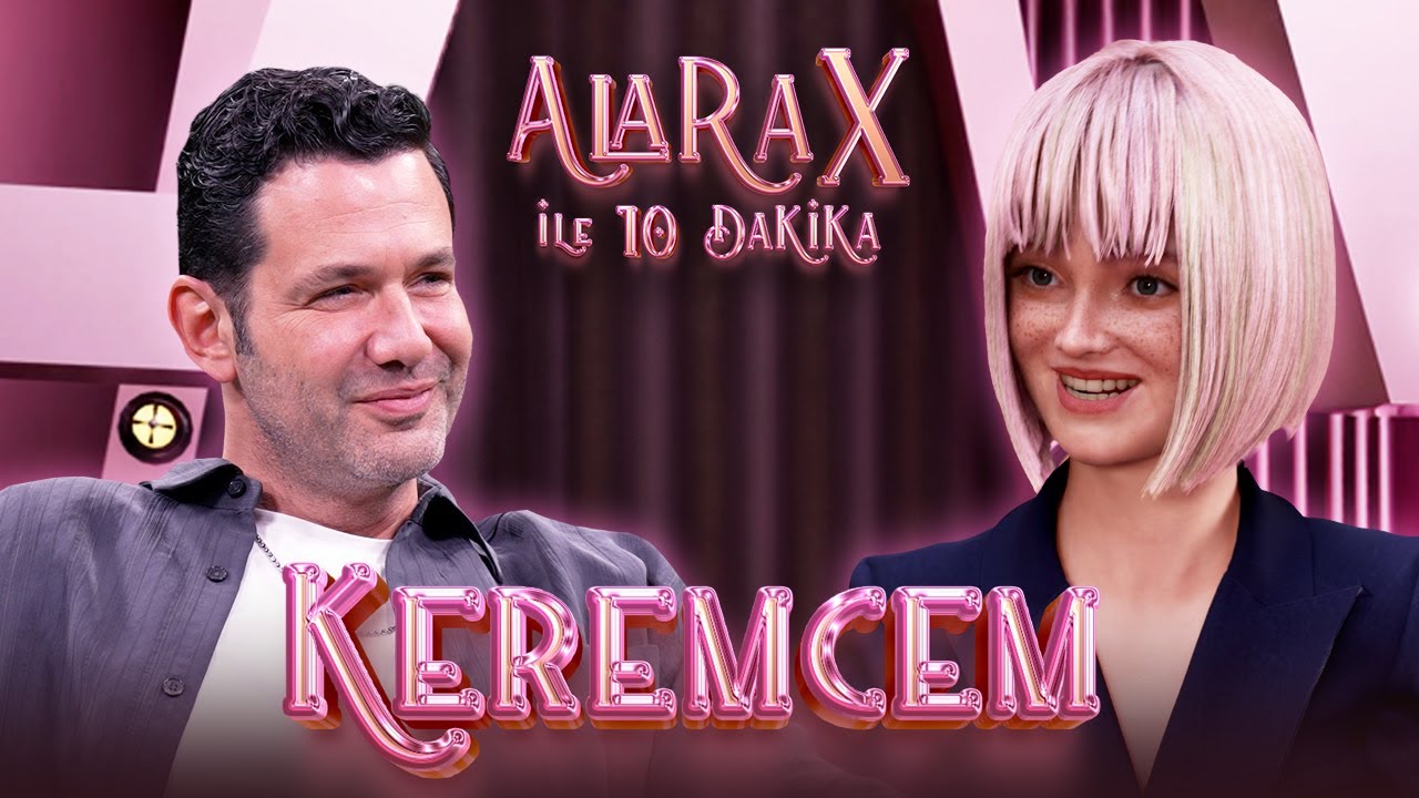 Alara X ile 10 Dakika -  KEREMCEM - AŞK İÇİN ÇOK ŞEY YAPILIR!