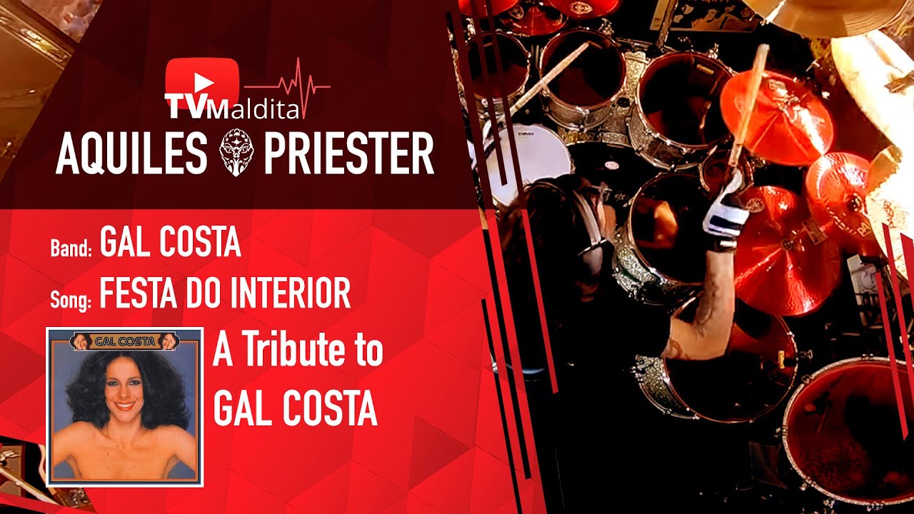 TVMaldita Presents: Aquiles Priester playing Festa do Interior (A Tribute do Gal Costa - R.I.P.)
