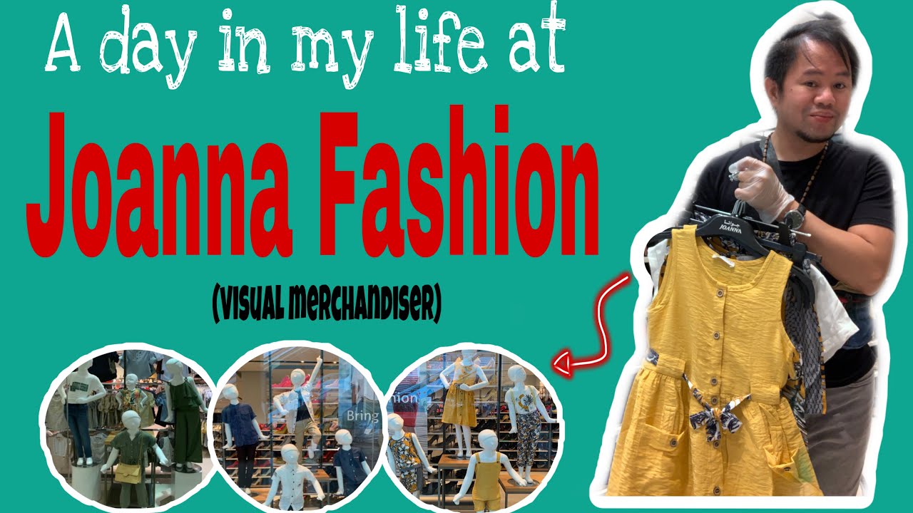 A DAY IN MY LIFE  | JOANNA COLLECTION | LIFE OF A VISUAL MERCHANDISER | TURKEY COLLECTION |