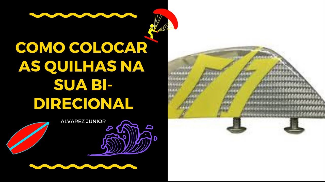 Kitesurf - Como colocar as quilhas da sua prancha corretamente