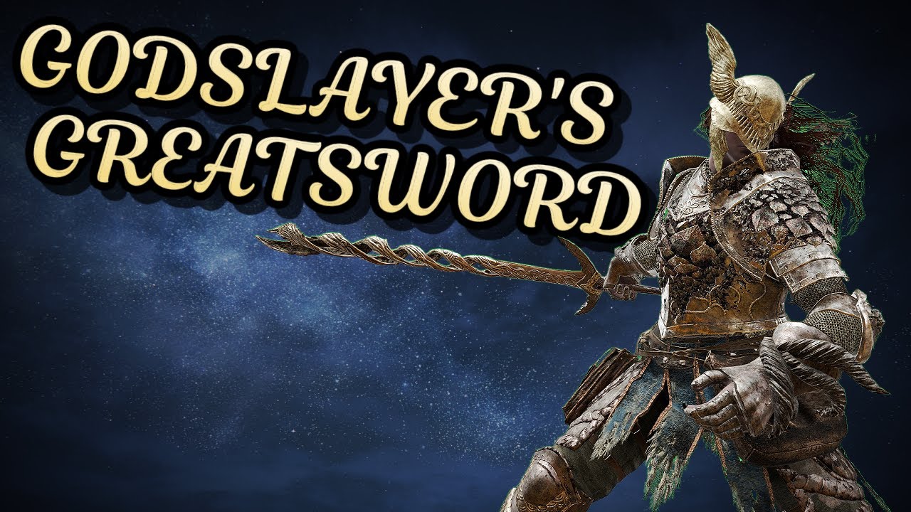 Elden Ring: Godslayer's Greatsword (Weapon Showcase Ep.41)