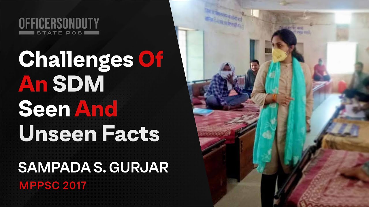 OOD State PCS E09 | Challenges Of An SDM - Seen And Unseen Facts | SDM Sampada Gurjar