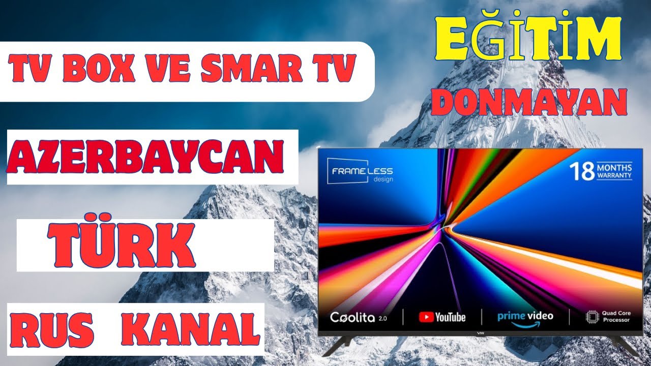Android TV Box ve Smart Tv  2025 | Azərbaycan, Türk və Rus Kanal Ekleme ve Kurulum Rehberi