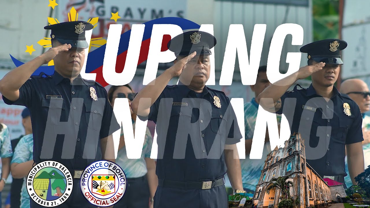 LUPANG HINIRANG (Made by the Municipality Government of Valencia Bohol 2023)