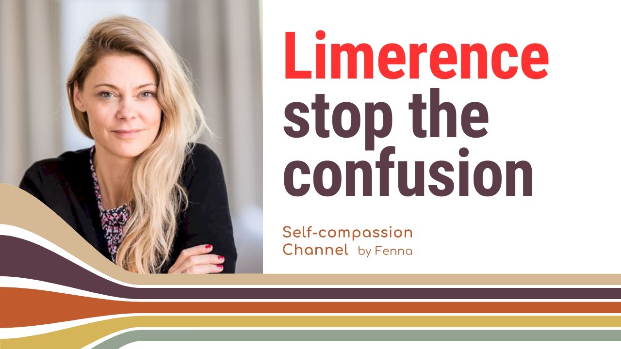 Erase the Mixed Messages and Confusion in Limerence!