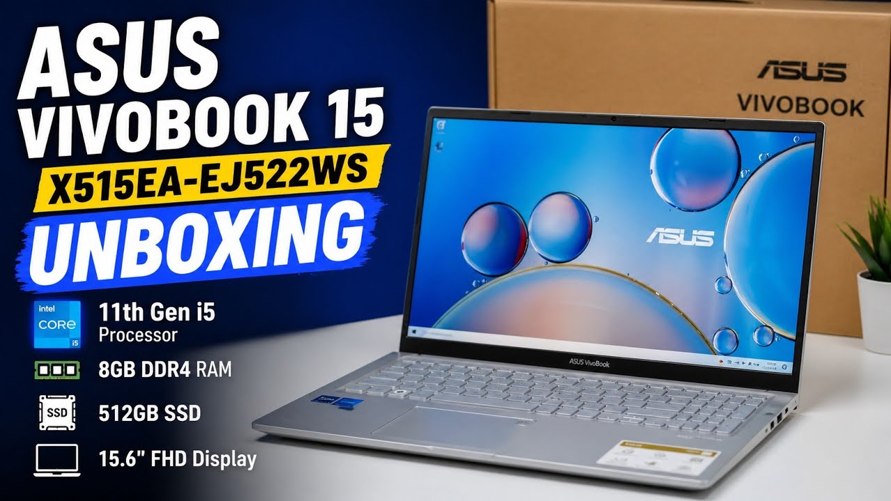 ASUS VIVOBOOK 15 | X515EA-EJ522WS Laptop Unboxing | 11th Gen i5 | 512 GB SSD