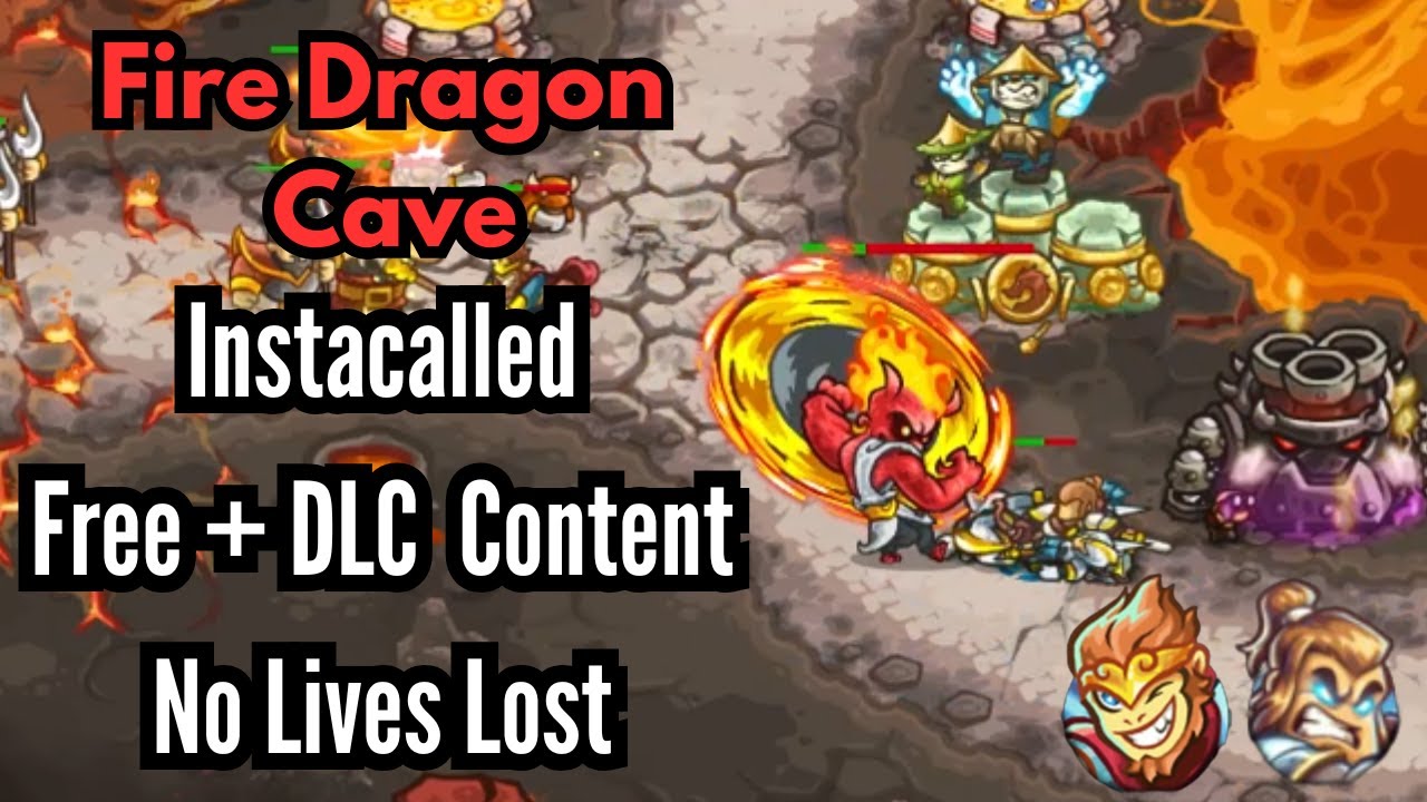 [Kingdom Rush Alliance] Fire Dragon Cave Instacalled (Free + DLC Content Only)