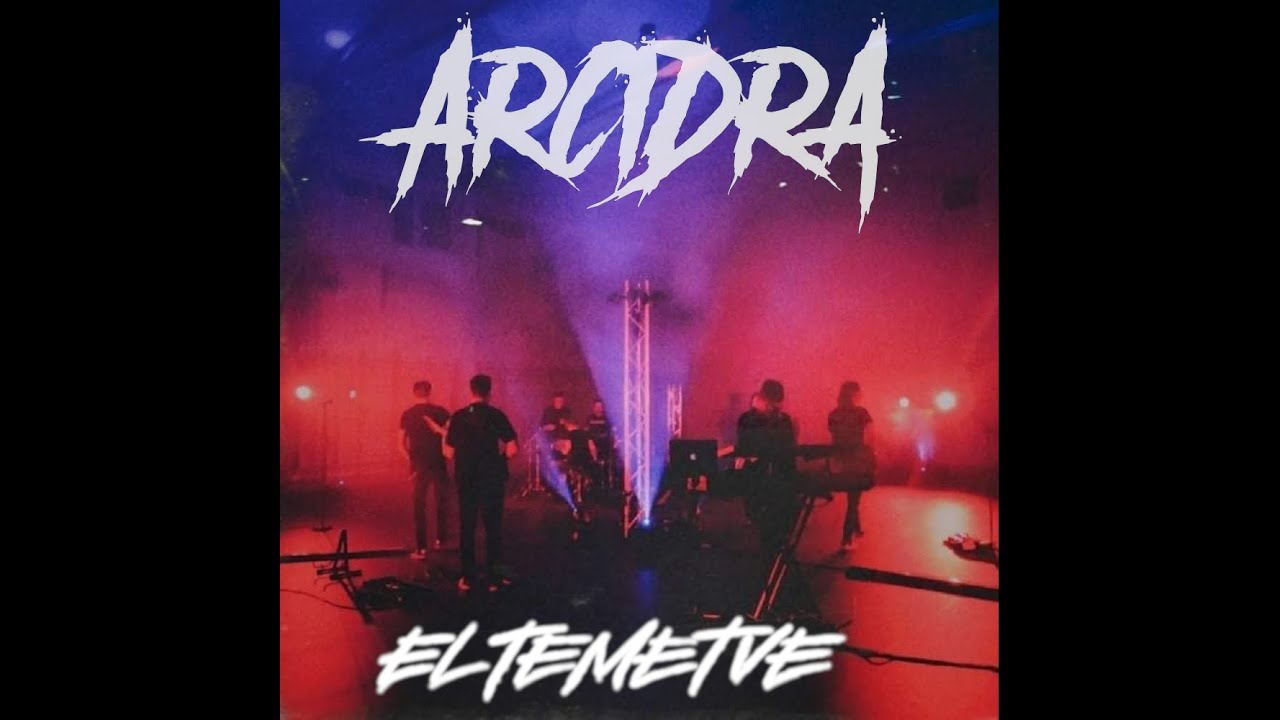 ARCIDRA - Eltemetve [Hivatalos Videó]