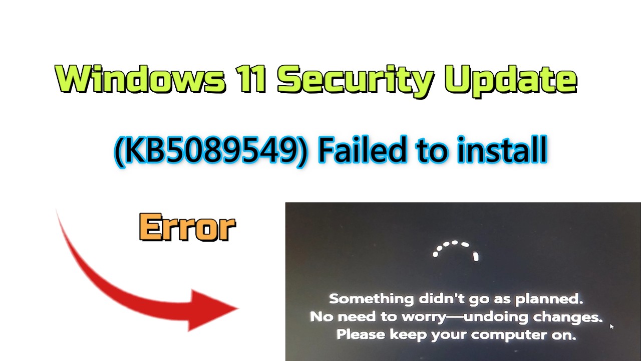Windows 11 Security Update (KB5089549) Failed to install Error Something didn't go as planned Fix