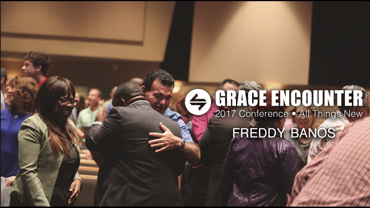Freddy Banos | We Are Called | Grace Encounter 2017